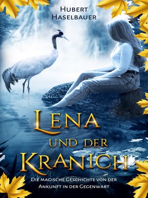 cover image of Lena und der Kranich